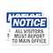 Signmission All Visitors Must Report To Main Office OSHA Notice Sign, Vinyl Decal, 7in W x 5in L, 2PK OS-2PACK-NS-D-57-L-15237 - alternate 1